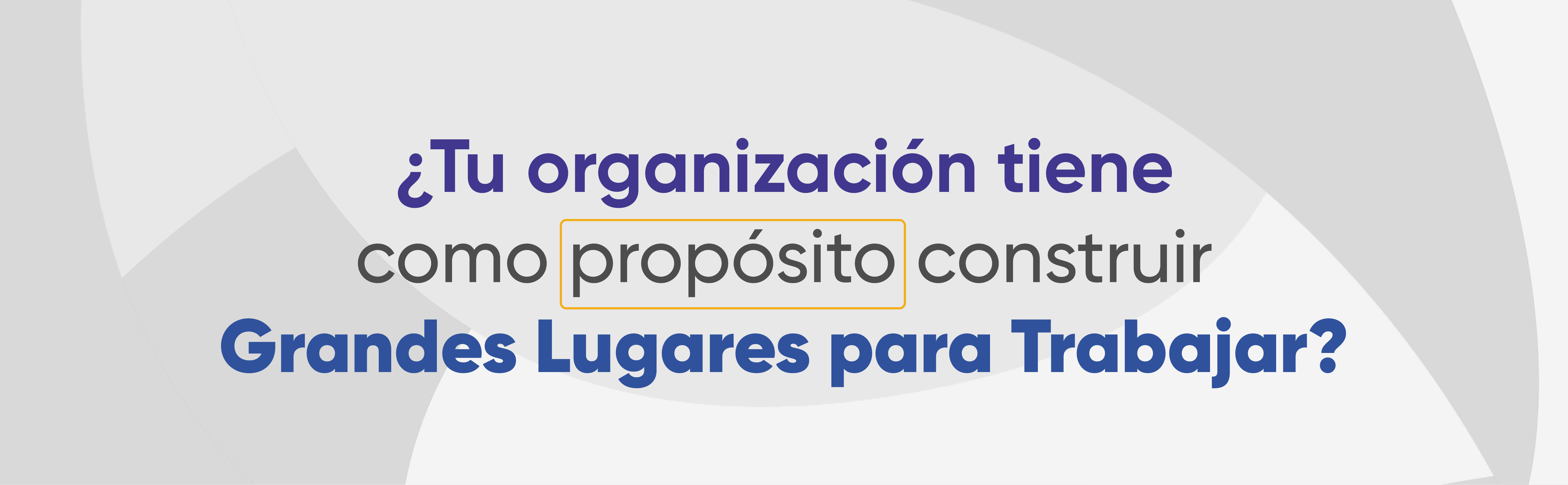 Dejanos tus dtos y conoce los mejores lugares para trabajar en colombia este 14 de diciembre - Great Place to Work