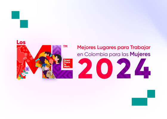  Los Mejores Lugares para Trabajar™ en Colombia para las Mujeres, 2024